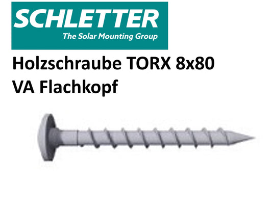 Schletter VA Flachkopf TORX 8x80 Holzschraube